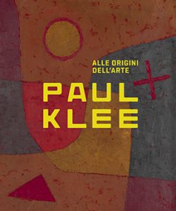 Paul Klee. Alle origini dell’arte - Copertina