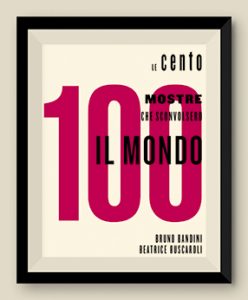 Le 100 mostre che sconvolsero il mondo - Copertina