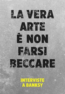 La vera arte è non farsi beccare - Copertina