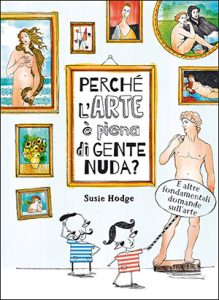 Perché l’arte è piena di gente nuda? - Copertina
