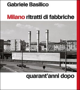 Milano. Ritratti di fabbriche - Copertina