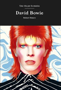 David Bowie. Una vita per la musica - Copertina