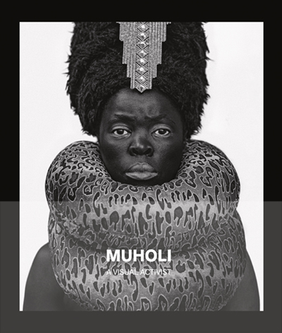 Zanele Muholi. A visual activist - Cover