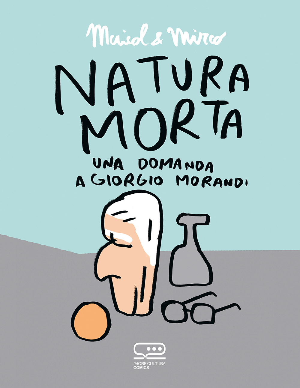 Natura morta. Una domanda a Giorgio Morandi - Copertina