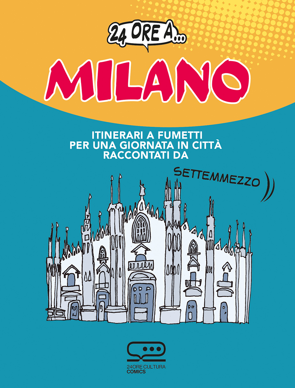 24 ORE a Milano - Cover