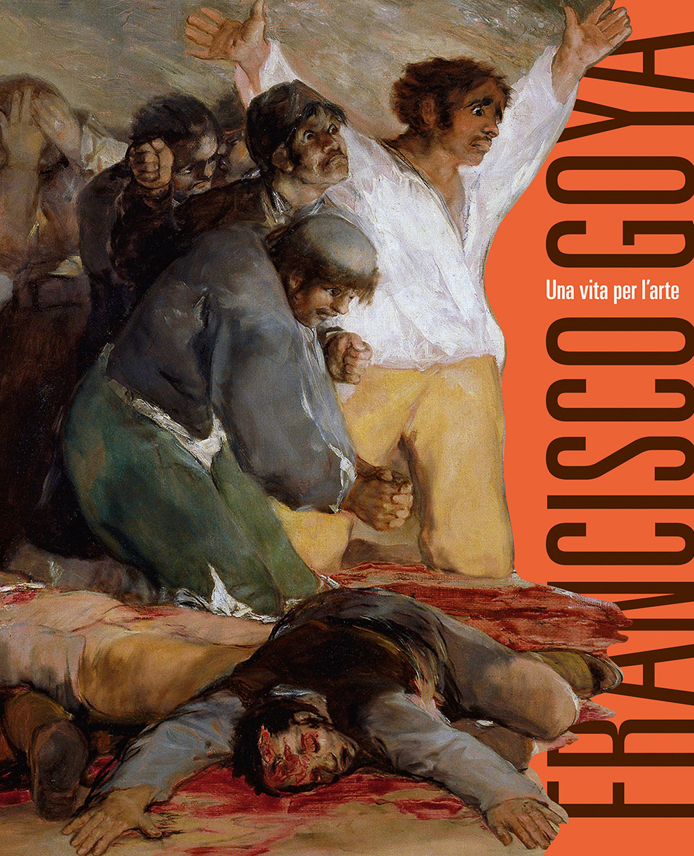 Francisco Goya. Una vita per l’arte - Cover