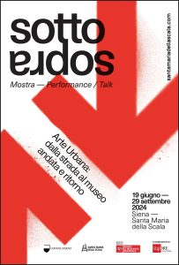 SOTTO/SOPRA. Arte Urbana: dalla strada al museo, andata e ritorno - Poster