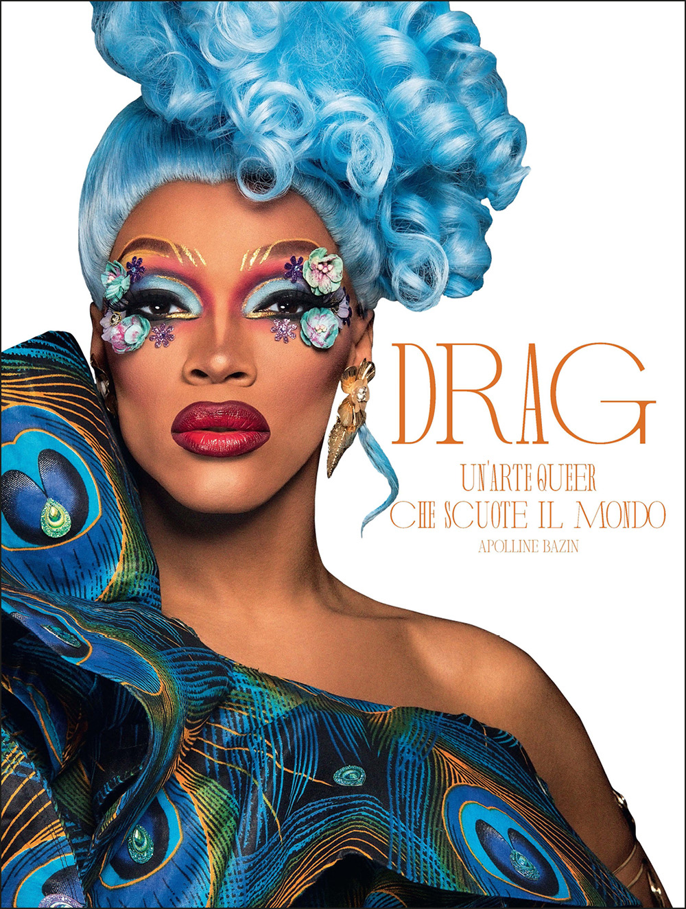 Drag. Un’arte queer che scuote il mondo - Copertina
