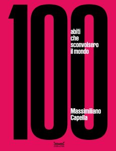 100 abiti che sconvolsero il mondo - Cover
