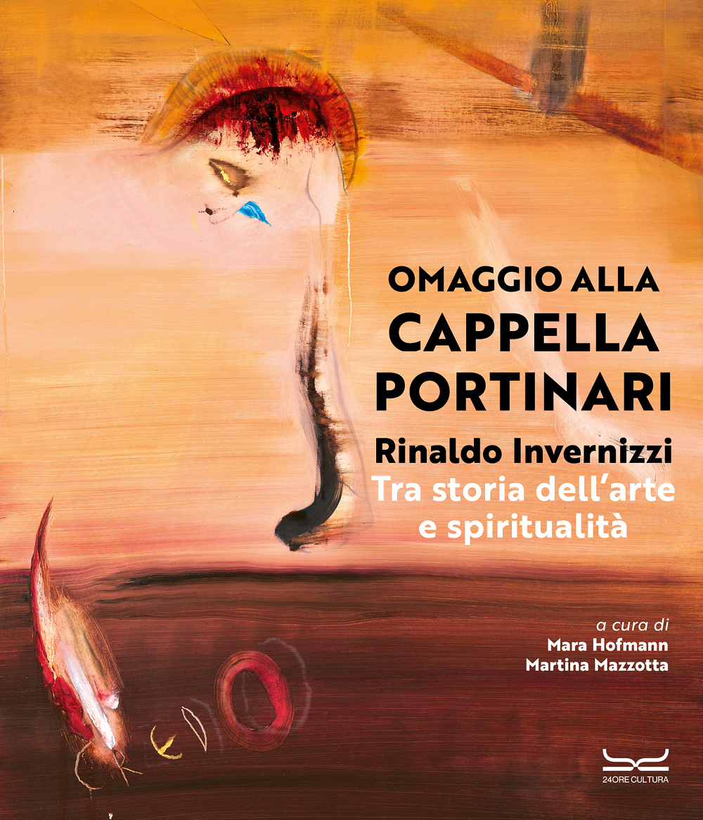 Rinaldo Invernizzi. Omaggio alla Cappella Portinari - Copertina