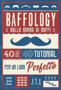 Baffology. Dalla barba ai baffi - Cover
