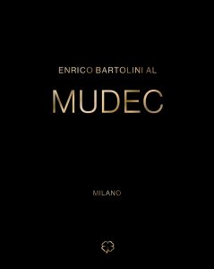 Enrico Bartolini al Mudec Milano - Copertina