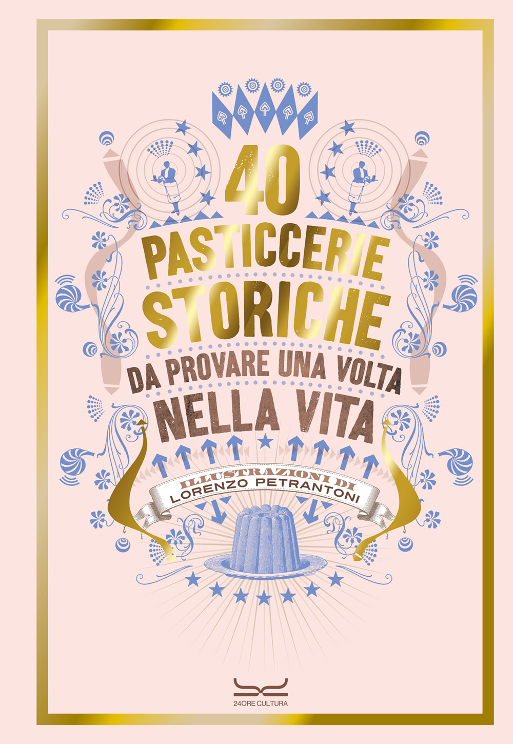40 PASTICCERIE STORICHE - Copertina