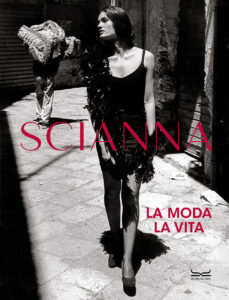 SCIANNA. La Moda, la Vita - Copertina