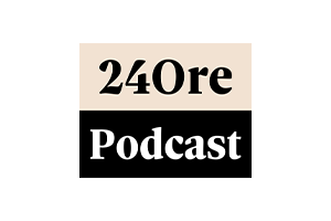 24 ORE Podcast